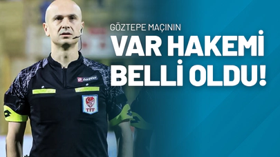 Göztepe Maçının Var Hakemi Belli Oldu!