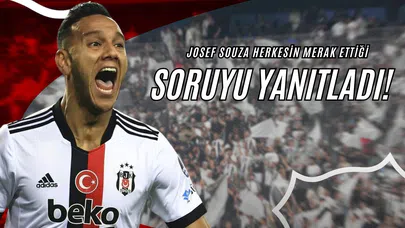 Josef Souza Herkesin Merak Ettiği Soruyu Yanıtladı!