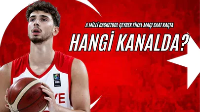A Milli Basketbol Çeyrek Final Maçı Saat Kaçta, Hangi Kanalda?