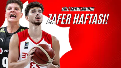 Milli Takımlarımızın Zafer Haftası!