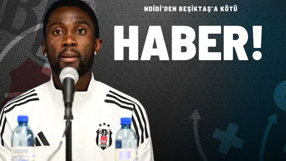 Ndidi’den Beşiktaş’a Kötü Haber!