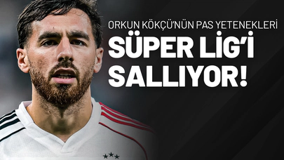 Orkun Kökçü’nün Pas Yetenekleri Süper Lig’i Sallıyor!