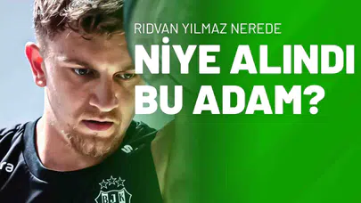 Rıdvan Yılmaz Nerede, Niye Alındı Bu Adam?