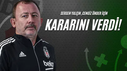 Sergen Yalçın, Cengiz Ünder İçin Kararını Verdi!