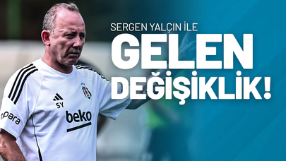 Sergen Yalçın İle Gelen Değişiklik!