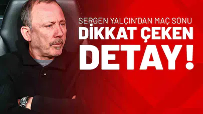 Sergen Yalçın’dan Maç Sonu Dikkat Çeken Detay!