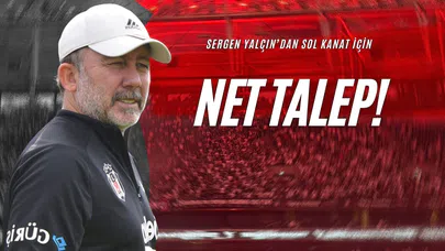 Sergen Yalçın’dan Sol Kanat İçin Net Talep!