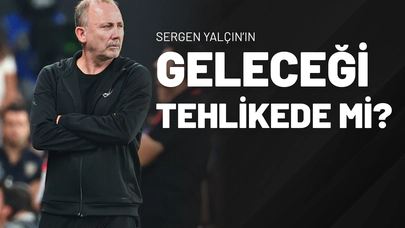Sergen Yalçın’ın Geleceği Tehlikede mi?