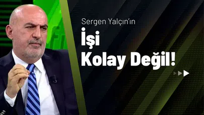 Sergen Yalçın'ın İşi Kolay Değil!