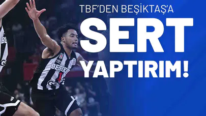 TBF’den Beşiktaş’a Sert Yaptırım!