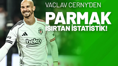 Vaclav Cerny’den Parmak Isırtan İstatistik!