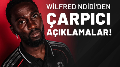 Wilfred Ndidi'den Çarpıcı Açıklamalar!