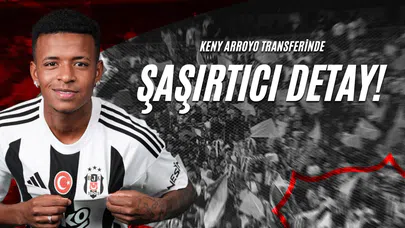 Keny Arroyo Transferinde Şaşırtıcı Detay!