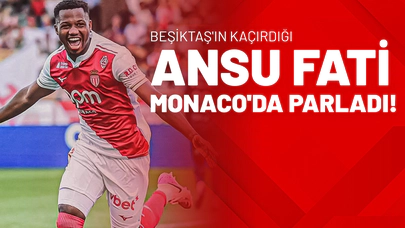 Beşiktaş'ın Kaçırdığı Ansu Fati Monaco'da Parladı!