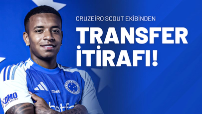 Cruzeiro Scout Ekibinden Transfer İtirafı!
