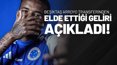 Beşiktaş, Arroyo Transferinden Elde Ettiği Geliri Açıkladı!