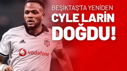Beşiktaş’ta Yeniden Cyle Larin Doğdu!