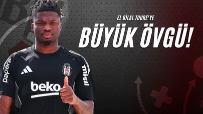 El Bilal Toure'ye Büyük Övgü!