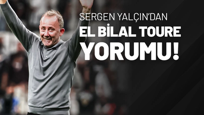 Sergen Yalçın’dan El Bilal Toure Yorumu!