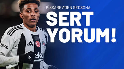 Pissarev’den Gedson’a Sert Yorum!