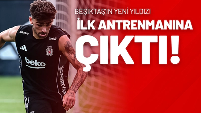 Beşiktaş’ın Yeni Yıldızı İlk Antrenmanına Çıktı!