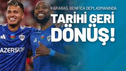 Karabağ, Benfica Deplasmanında Tarihi Geri Dönüş!