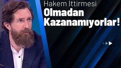 Hakem İttirmesi Olmadan Kazanamıyorlar!