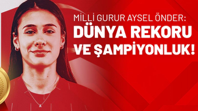 Milli Gurur Aysel Önder: Dünya Rekoru ve Şampiyonluk!