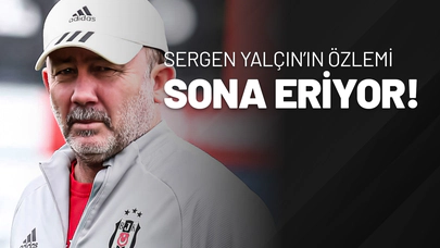 Sergen Yalçın’ın Özlemi Sona Eriyor!