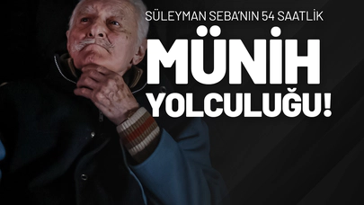 Süleyman Seba’nın 54 Saatlik Münih Yolculuğu