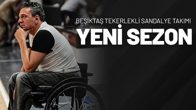 Beşiktaş Tekerlekli Sandalye Takımı Yeni Sezon