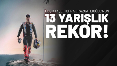 Beşiktaşlı Toprak Razgatlıoğlu’nun 13 Yarışlık Rekor!