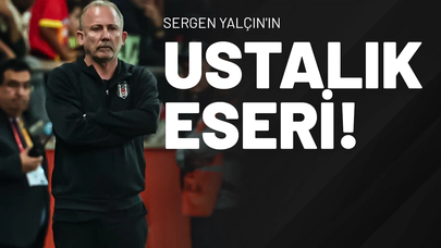 Sergen Yalçın'ın Ustalık Eseri