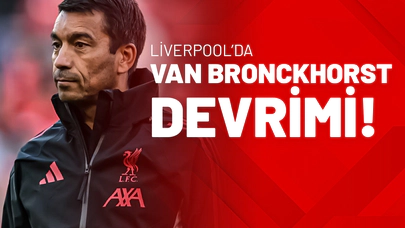 Liverpool’da Van Bronckhorst devrimi