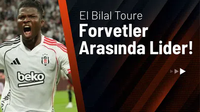 El Bilal Toure Forvetler Arasında Lider!