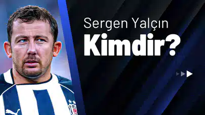 Sergen Yalçın Kimdir?