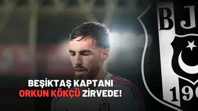 Beşiktaş Kaptanı Orkun Kökçü Zirvede! Süper Lig’in En Değerli 11’i