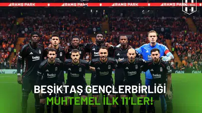 Beşiktaş Gençlerbirliği Maçı Muhtemel İlk 11’ler