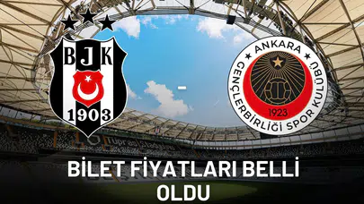 Beşiktaş, Gençlerbirliği Maçının Bilet Fiyatları Belirlendi
