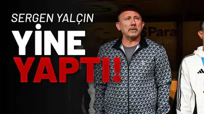 Sergen Yalçın Yine Yaptı!