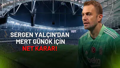 Sergen Yalçın'dan Mert Günok İçin Kritik Karar!