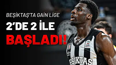 Beşiktaş GAIN, Türkiye Ligine 2’de 2 Yaparak Başladı!
