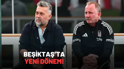 Beşiktaş’ta Yeni Dönem Sergen Yalçın Transfer Ekibini Kuruyor