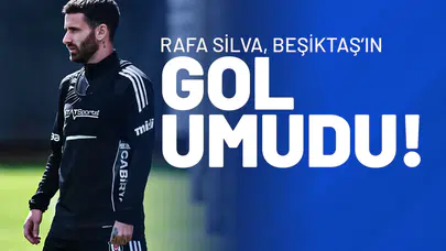 Rafa Silva Formda: Beşiktaş’ın Süper Lig’deki Gol Umudu Zirvede!