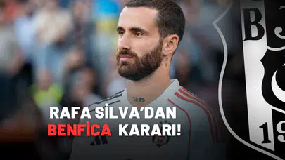 Rafa Silva'dan Benfica Kararı!