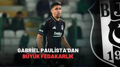 Gabriel Paulista'dan büyük fedakarlık