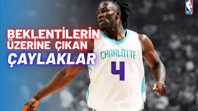 Beklentilerin üzerine çıkan çaylaklar!