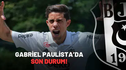 Gabriel Paulista’da son durum!