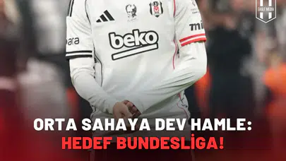 Orta sahaya dev hamle: Hedef Bundesliga!