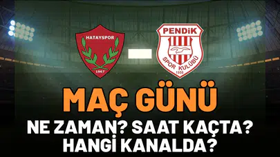 1. Lig’de kritik randevu: Hatayspor sürpriz peşinde, Pendikspor zirve için sahada!